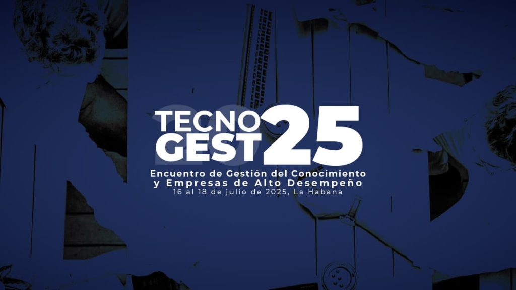Encuentro de Gestión del Conocimiento y Empresas de Alto Rendimiento, TECNOGEST 2025.