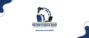 Seminario Iberoamericano de Secretarias 2026